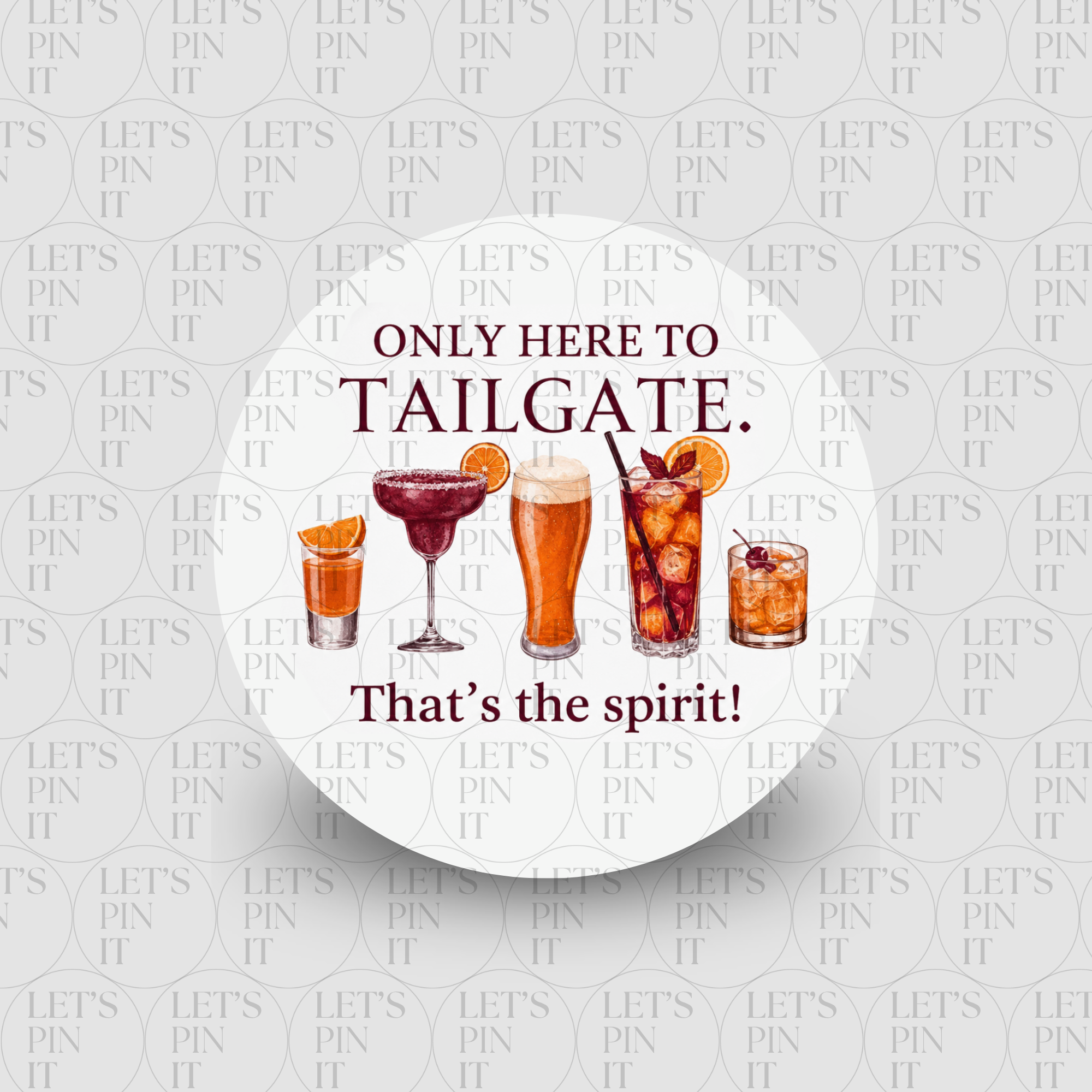 ONLY HERE TO TAILGATE