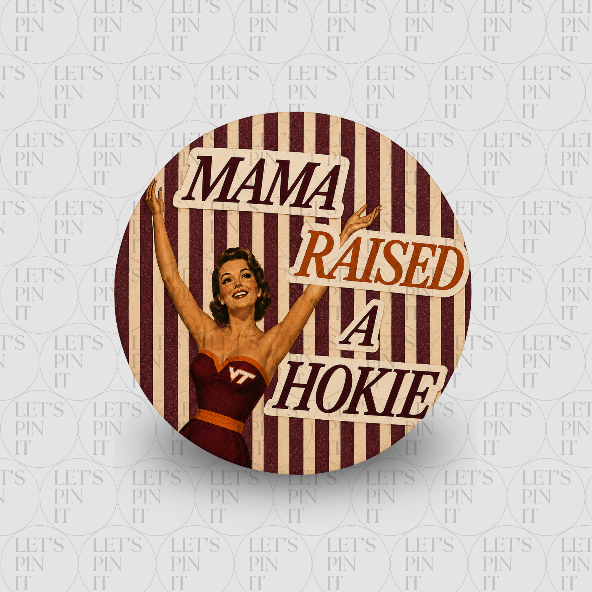 MAMA RAISED A HOKIE