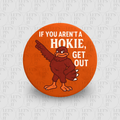 IF YOU AREN'T A HOKIE, GET OUT
